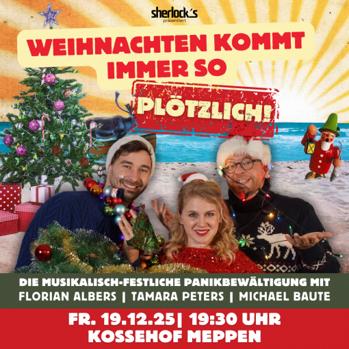 Weihnachten kommt immer so plötzlich 2025